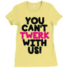 twerk Ladies Fitted T-Shirt