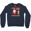 touch my elf christmas fun and naughty Crewneck Sweatshirt