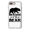 Beware Of The Bear iPhone 8 Plus