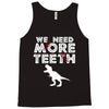 We Need More Teeth Tank Top