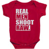 real men shoot raw Baby Bodysuit