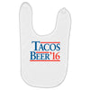tacos  beer '16 Baby Bibs