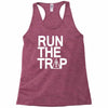 run the trap Racerback Tank
