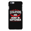 Legends Are Born In September iPhone 6/6s Plus Case