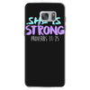 she is strong Samsung Galaxy S7