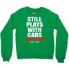 Still Plays With Cars Carpe Viam Crewneck Sweatshirt