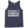 Animals Are Not Ingredients Tank Top