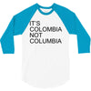 it's colombia not columbia 3/4 Sleeve Shirt