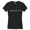 Benefits Friends Women's V-Neck T-Shirt