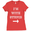 i m with stupid Ladies Fitted T-Shirt