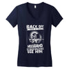 Back Off I Have A Crazy Husband And I am not Afraid To Use Him Women's V-Neck T-Shirt