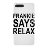 Frankie Says Relax iPhone 7 Plus Case