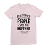 My Favorite People Call Me Brother Ladies Fitted T-Shirt