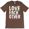 love each other T-Shirt