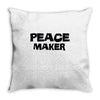 peace maker Throw Pillow