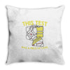 this test was a piece of cake Throw Pillow