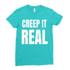 creep it real Ladies Fitted T-Shirt