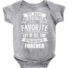 My Pops Is Totally My Most Favorite Guy of All Time in the History of Baby Bodysuit