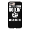 they see me rollin they hatin iPhone 8 Plus
