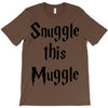snuggle this muggle T-Shirt