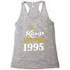 kings are born in 1995 Racerback Tank