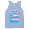 Grandpa Was Created because Grankids Need Real Heroes Tank Top