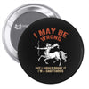 i may be wrong but i highly doubt it i'm a sagittarius Pin-back button