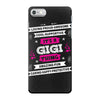 It's A Gigi Thing iPhone 7 Case