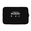must be monday Laptop sleeve
