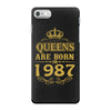 queens are born in 1987 iPhone 7 Case