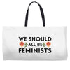 We Sould All Be Feminists Weekender Totes