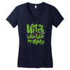 witch better have my money Women's V-Neck T-Shirt