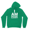 i am before slavery! Unisex Hoodie
