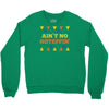 ain't no hoteppin Crewneck Sweatshirt
