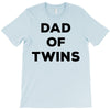 Dad of Twins T-Shirt