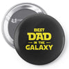 Best Dad in the Galaxy Pin-back button