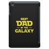 Best Dad in the Galaxy iPad Mini