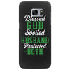 blessed god by spoiled by my husband protected by both Samsung Galaxy S7 Edge