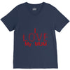 i love my mum red V-Neck Tee