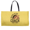 i'm the coach Weekender Totes