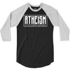 Atheism (A non-prophet organization) 3/4 Sleeve Shirt
