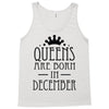queens are born in december (2) Tank Top