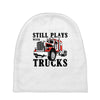 still plays with trucks family matching Baby Beanies