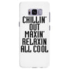 Chillin Out Maxin Relaxin All Cool Samsung Galaxy S8 Plus