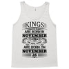 Real Kings Are Born On November 26 Tank Top