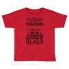 This 1 ST Grade Teacher Has An Amazing! Class Toddler T-shirt