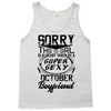 This Girl Is Taken By A Super Sexy October Boyfriend Tank Top