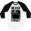 never forget floppy disk 3/4 Sleeve Shirt