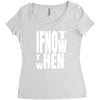 if not Women's Triblend Scoop T-shirt