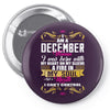 i am a december women Pin-back button